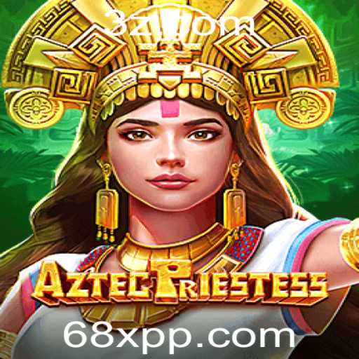 Descubra o Fascinante Mundo de AztecPriestess em 68x.com