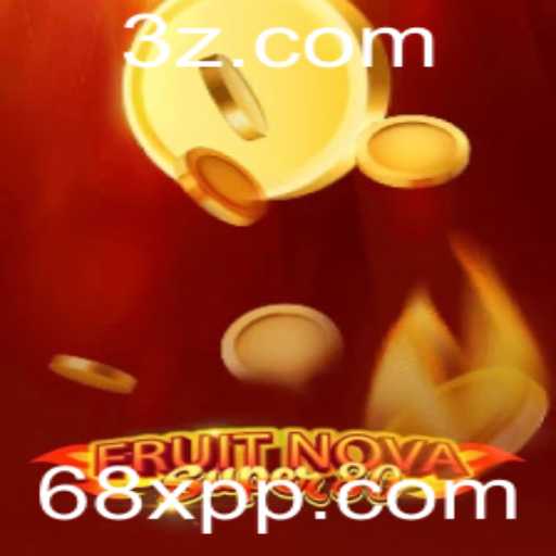 Descubra o Empolgante Mundo do Jogo FruitNovaSuper80 no 68x.com