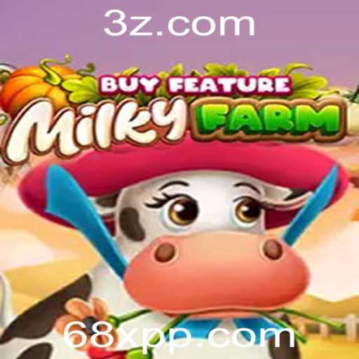 Explorando as Aventuras de MilkyFarmBuyFeature em 68x.com